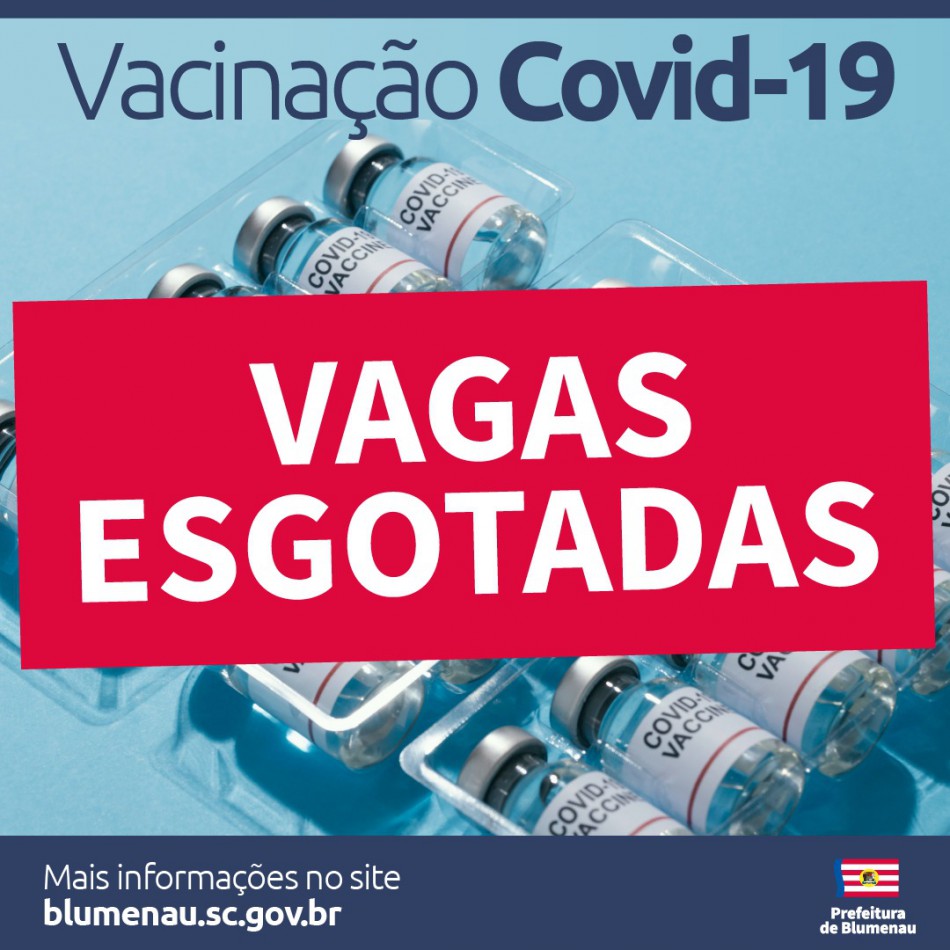 Agenda de vacinação contra a Covid-19 para terça-feira, dia 13, tem vagas preenchidas em Blumenau